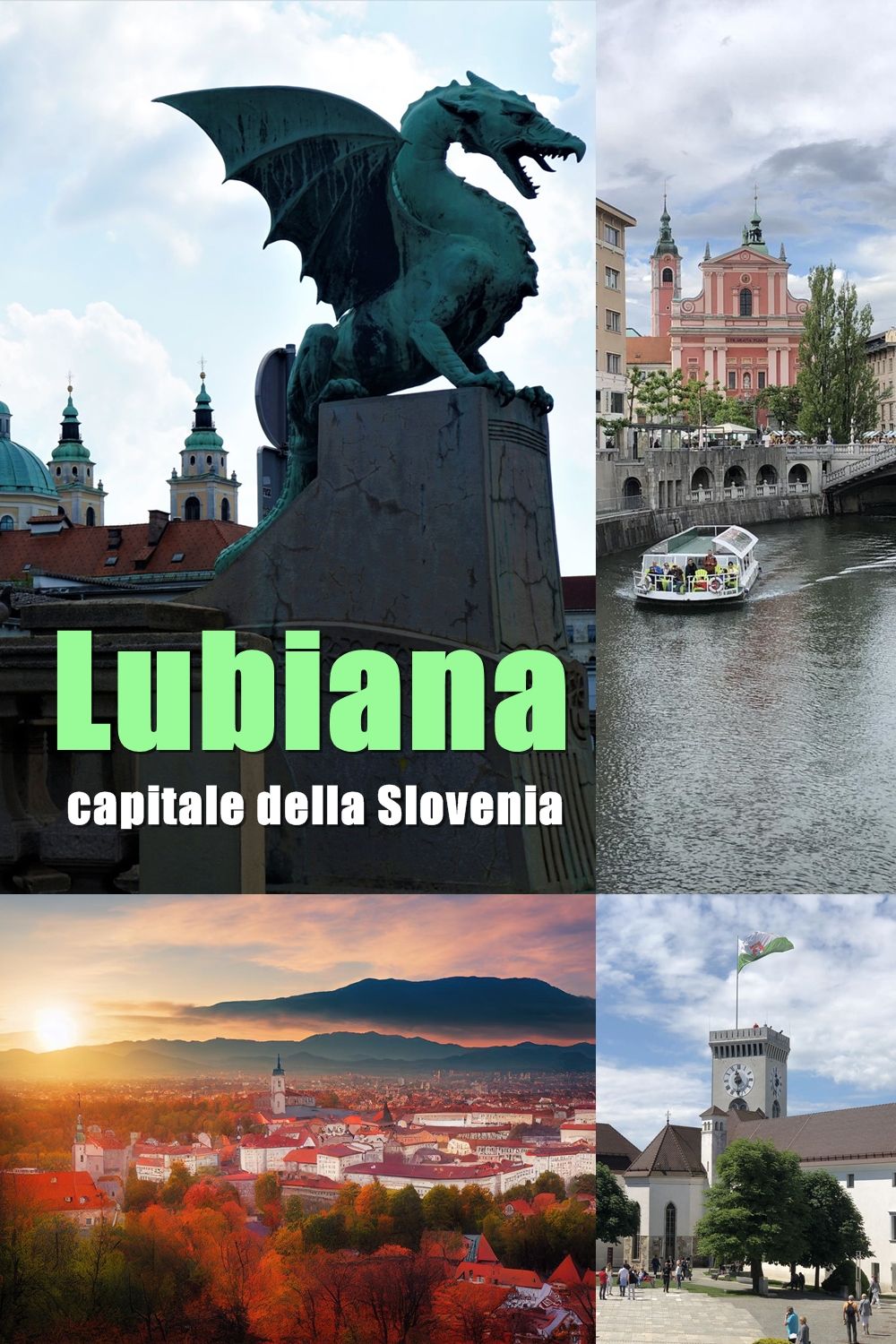 Scoprire Lubiana, la capitale della Slovenia
