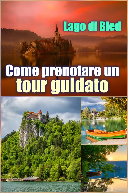 Escursioni giornaliere Lago di Bled